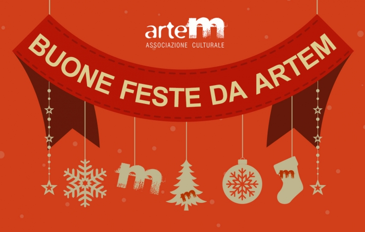 Buon Natale 2016 e Felice anno nuovo da ArteM