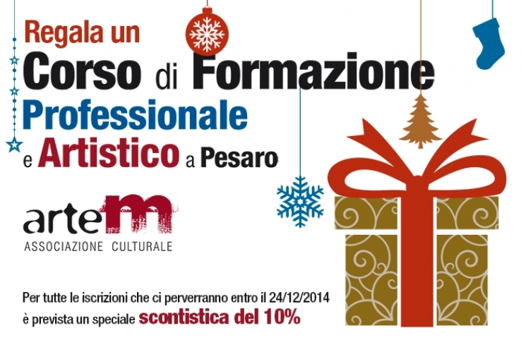 A Natale regala un corso di formazione ArteM!